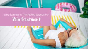 summer vein treatment